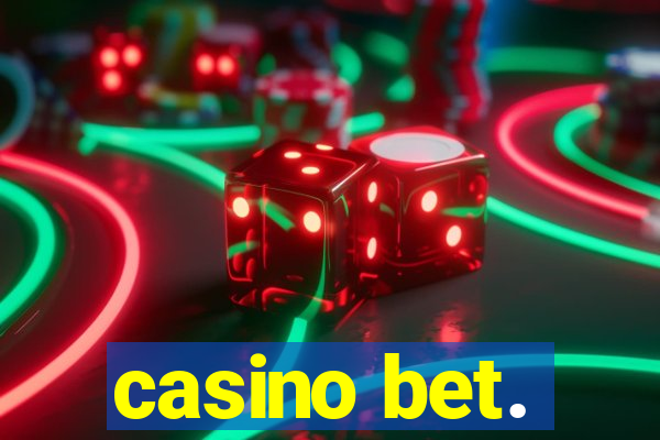 casino bet.